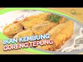 Resep Sahur Enak: Ikan Kembung Goreng Tepung, Spesial untuk Sahur Hari Ini