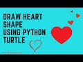 Draw Heart ❤️ Shape Using Python Turtle | Turtle Graphics | Learnonpy |