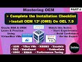 Mastering OEM Part-4 - Step By Step Tutorial to Install OEM 13.5 on Oracle Linux 7.9 VM