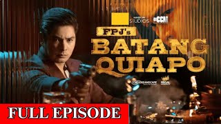 FPJ's Batang Quiapo Full Episode 485 December 25 2024