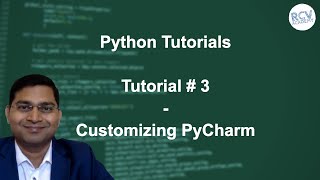 Python Beginner Tutorial #3 - Customizing PyCharm, Getting started with PyCharm