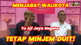 MENJABAT WALIKOTA TETAP MINJEM DUIT !