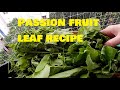 Passion fruit leaf recipes | without oil and stir frying