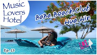 BaBa Beach Club Hua Hin : Eatclusive by หมูหวาน Ep.13