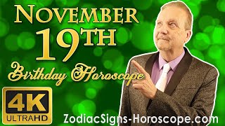 November 19 Zodiac Horoscope and Birthday Personality | November 19th Birthday Personality Analysis