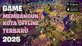 TOP 7 Game Android Membangun kota Offline Terbaru \u0026 Terbaik l| NEW - 2025