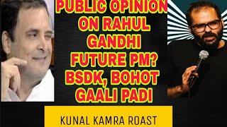 RAHUL GANDHI- THE NEXT PM OF INDIA FT. KUNAL KAMRA | KUNAL KAMRA ROAST| KUNAL KAMRA EXPOSED |