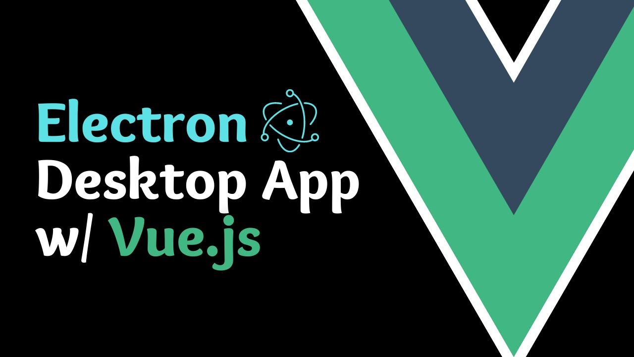 Getting Started With Desktop Apps Using Electron And The Vue CLI ...