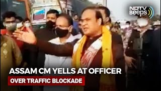 Assam Chief Minister Yells At Officer Over Traffic Blockade