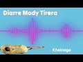 DIARRE MODY TIRERA. KHIANGA