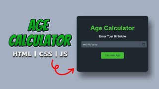 Build an Age Calculator Using HTML, CSS & JavaScript | JavaScript Project for Beginners