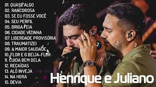 Henrique e Juliano 2025 Melhores e Mais Populares Músicas de 2025 Top Sertanejo 2025