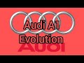 Audi A1 Evolution ( 2000 - 2023 )