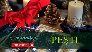 🎅 PESTI 15 - 31 decembrie ✨️ O poveste nouă de iubire este gata să fie scrisă