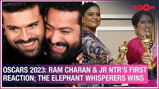 Oscars 2023 LIVE - Ram Charan & Jr NTR's FIRST reaction as Naatu Naatu wins |The Elephant Whisperers