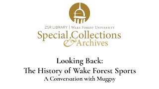 Looking Back: The History of Wake Forest Sports, A Conversation with Muggsy