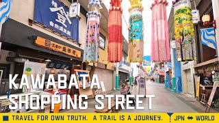 [4K]A walk along Kawabata Shopping Street in Nakasu Kawabata, Fukuoka.Japan.福岡の中洲川端にある川端通商店街を歩く！