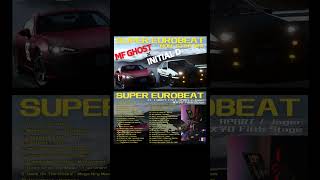 【頭文字D × MFゴースト】SUPER EUROBEATノンストップメドレー【ユーロビート】ダイジェスト版