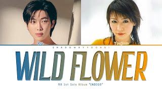 RM, youjeen 'Wild Flower' (Color Coded Lyrics) | ShadowByYoongi
