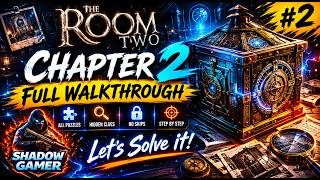 The Room 2 Chapter 2 Walkthrough | Full Puzzle Solution Guide 🔥 | Shadow Gamer