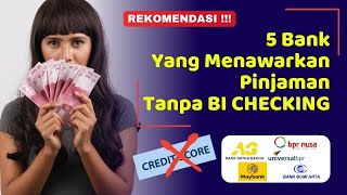 BI Checking Kamu Buruk⁉️Tenang.. Kamu Masih Bisa Mengajukan Pinjaman Uang Di 5 Bank Ini‼️