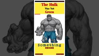 The Hulk Was Not Green || #shorts #youtubeshorts #ytshorts #marvel #hulk #shehulk #thehulk #mcu