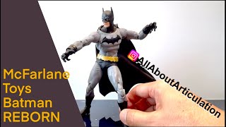 ALL ABOUT ARTICULATION - McFarlane Toys Batman Reborn