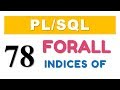 PL/SQL tutorial 78: PL/SQL FORALL statement with INDICES OF clause in Oracle Database