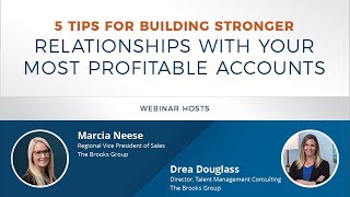 5 Tips for Building Stronger Relationships with Your Most Profitable Accounts