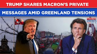 Amid Greenland Tensions, Trump Shares Macron’s Private Message, Watch| US President's New Low?