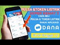 CARA BELI PULSA DAN TOKEN Listrik Di Aplikasi DANA