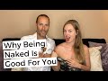 Why Being Naked Is Good For You- The Surprising Benefits Of Being Naked