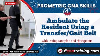 How to Ambulate a Resident Using a Gait Belt | CNA Skills for Prometric Exam