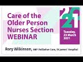 Rory Wilkinson, St James' Hosp - INMO Care of the Older Person Nurses Section Webinar 23 March 2021