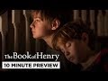 The Book Of Henry - 10 Minute Preview The Book Of Henry - 10 Minute Preview