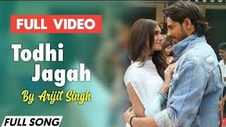 Full Video Song: THODI JAGAH - Marjaavaan | Riteish D, Sidharth M, Tara S | Arijit Singh | Tanishk B