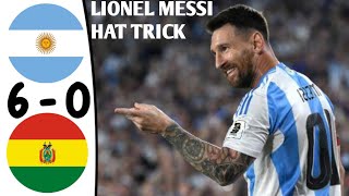 Lionel Messi hat trick - Argentina vs Bolivia 6-0 Highlights \u0026 All Goals 2025 HD