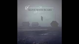 Flowers for Bodysnatchers - Alive With Scars - Epilogue - [Full Album]