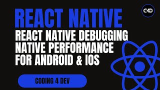 React Native Debugging: Native Performance Tools 🛠️ for Android & iOS