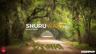 Shuruwaat Remix | OLVIN Ft. moJo | Latest Hindi Rap Song 2016 | Desi Hip Hop Inc