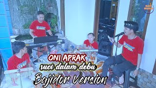 SUCI DALAM DEBU (IKLIM) VOC. ONI APRAK BAJIDOR VERSION RUDI GAZZOS.