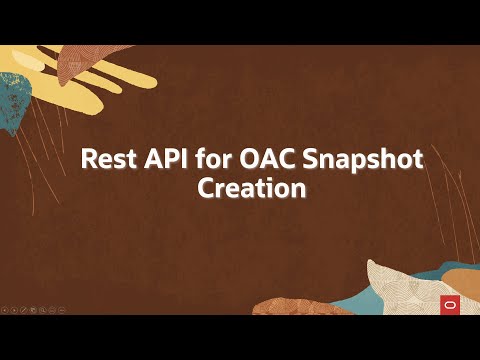 Rest API for OAC Snapshot Creation