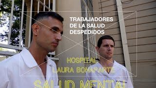 El vaciamiento del Hospital Bonaparte, despidos en primera persona