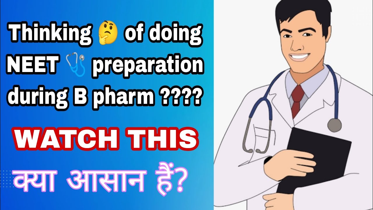 Is It Good Decision To Do Neet Preparation During B Pharm??🤔 ...