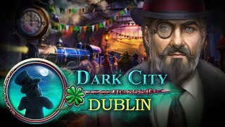 Dark City: Dublin - F2P Full game - Walkthrough