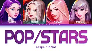 How Would æspa sing "POP/STARS" by K/DA (Color Coded Lyrics)