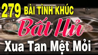 279 TÌNH KHÚC NHẠC XƯA BẤT HỦ CẢ XÓM PHÊ | Tuyển Chọn Những Bản Tình Ca Xưa Ngọt Ngào TOÀN BÀI HAY