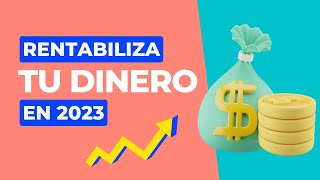 RENTABILIZA TU DINERO en 2023 | CUENTAS REMUNERADAS y de AHORRO