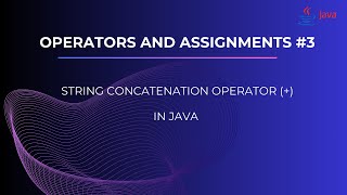 Java String Concatenation Operator: A Comprehensive Guide and Examples.