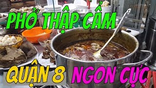 ĐÃ THÈM với tô phở THẬP CẨM cực ngon tại Quận 8  |  Guide Saigon Food